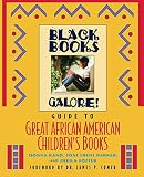 Rand, Donna: Black Books Galore!: Guide to Great African American Children's Books