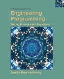 Holloway, James P.: Introduction to Engineering Programming: Solving Problems With Algorithms