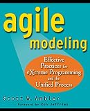 Ambler, Scott W.: Agile Modeling: Effective Practices for Extreme Programming and the Unified Process Ambler, Scott W.: Agile Modeling: Effective Practices for Extreme Programming and the Unified Process