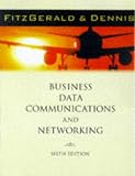 Fitzgerald, Jerry: Business Data Communications and Networking