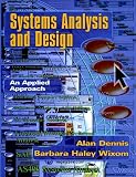 Dennis, Alan: Systems Analysis and Design Dennis, Alan: Systems Analysis and Design