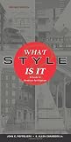 Chambers, S. Allen: What Style Is It?: A Guide to American Architecture Chambers, S. Allen: What Style Is It?: A Guide to American Architecture