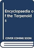 Glasby, John S.: Encyclopaedia of the Terpenoids Glasby, John S.: Encyclopaedia of the Terpenoids