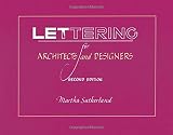 Sutherland, Martha: Lettering for Architects and Designers