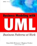 Penker, Magnus: Business Modeling With Uml Business Patterns at Work: Business Patterns at Work Penker, Magnus: Business Modeling With Uml Business Patterns at Work: Business Patterns at Work