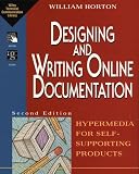 Designing and Writing Online Documentation: Hypermedia for Self-Supporting Products (0471306355) by Horton, William Horton, William: Designing and Writing Online Documentation: Hypermedia for Self-Supporting Products
