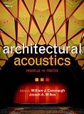 Wilkes, Joseph A.: Architectural Acoustics: Principles and Practice