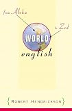 Hendrickson, Robert: World English: From Aloha to Zed