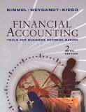 Kieso, Donald E.: Financial Accounting: Tools for Business Decision Making, With Annual Report Kieso, Donald E.: Financial Accounting: Tools for Business Decision Making, With Annual Report