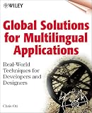 Ott, Chris: Global Solutions for Multilingual Applications: Real-World Techniques for Developers and Designers Ott, Chris: Global Solutions for Multilingual Applications: Real-World Techniques for Developers and Designers
