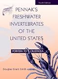 Smith, Douglas Grant: Pennak's Freshwater Invertebrates of the United States: Porifera to Crustacea