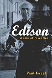 Israel, Paul: Edison: A Life of Invention