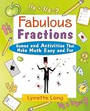 Long, Lynette: Fabulous Fractions: Games and Activities That Make Math Easy and Fun Long, Lynette: Fabulous Fractions: Games and Activities That Make Math Easy and Fun
