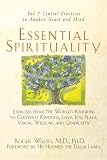 Walsh, Roger N.: Essential Spirituality: The 7 Central Practices to Awaken Heart and Mind Walsh, Roger N.: Essential Spirituality: The 7 Central Practices to Awaken Heart and Mind