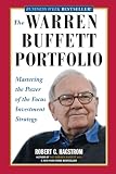 Hagstrom, Robert G.: The Warren Buffett Portfolio: Mastering the Power of the Focus Investment Strategy Hagstrom, Robert G.: The Warren Buffett Portfolio: Mastering the Power of the Focus Investment Strategy
