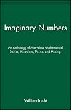 Frucht, William: Imaginary Numbers