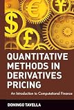 Tavella, Domingo: Quantitative Methods in Derivatives Pricing: An Introduction to Computational Finance