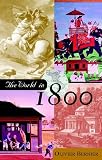 Bernier, Olivier: The World in 1800