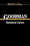 Goodman, Joseph W.: Statistical Optics