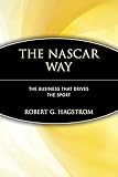 Hagstrom, Robert G.: The Nascar Way: The Business That Drives the Sport Hagstrom, Robert G.: The Nascar Way: The Business That Drives the Sport