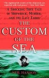 Hanson, Neil: The Custom of the Sea Hanson, Neil: The Custom of the Sea