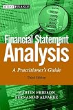 Fridson, Martin S.: Financial Statement Analysis: A Practitioner's Guide