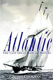 Cookman, Scott: Atlantic: The Last Great Race of Princes Cookman, Scott: Atlantic: The Last Great Race of Princes