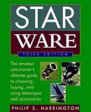 Harrington, Philip S.: Star Ware: The Amateur Astronomer's Guide to Choosing, Buying, and Using Telescopes and Accessories Harrington, Philip S.: Star Ware: The Amateur Astronomer's Guide to Choosing, Buying, and Using Telescopes and Accessories