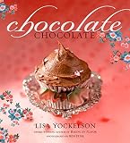 Yockelson, Lisa: Chocolate Chocolate Yockelson, Lisa: Chocolate Chocolate