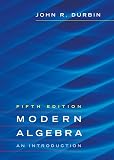 Durbin, John R.: Modern Algebra: An Introduction Durbin, John R.: Modern Algebra: An Introduction