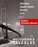 Gordon, Sheldon P.: Multivariable Calculus: Multivariable, Student Solutions Manual Gordon, Sheldon P.: Multivariable Calculus: Multivariable, Student Solutions Manual