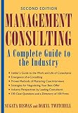 Biswas, Sugata: Management Consulting: A Complete Guide to the Industry Biswas, Sugata: Management Consulting: A Complete Guide to the Industry