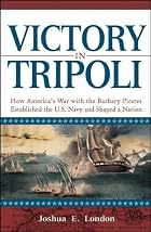 Victory in Tripoli: How America's War with&hellip;