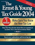Ernst & Young: The Ernst and Young Tax Guide 2004