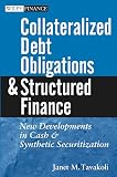 Tavakoli, Janet M.: Collateralized Debt Obligations and Structured Finance: New Developments in Cash and Synthetic Securitization
