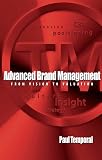 Temporal, Paul: Advanced Brand Management: From Vision to Valuation Temporal, Paul: Advanced Brand Management: From Vision to Valuation
