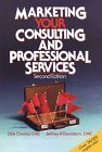 Davidson, Jeffrey P.: Marketing Your Consulting and Professional Services Davidson, Jeffrey P.: Marketing Your Consulting and Professional Services