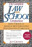 Deaver, Jeff: The Complete Law School Companion: How to Excel at America's Most Demanding Post-Graduate Curriculum Deaver, Jeff: The Complete Law School Companion: How to Excel at America's Most Demanding Post-Graduate Curriculum