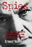 Volkman, Ernest: Spies: The Secret Agents Who Changed the Course of History Volkman, Ernest: Spies: The Secret Agents Who Changed the Course of History