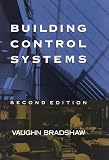 Bradshaw, Vaughn: Building Control Systems
