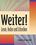 Salaun-Gorrell, Isabelle: Weiter! Lesen, Reden Und Schreiben
