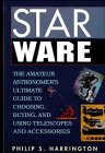 Harrington, Philip S.: Star Ware: The Amateur Astronomer's Ultimate Guide to Choosing, Buying, and Using Telescopes and Accessories Harrington, Philip S.: Star Ware: The Amateur Astronomer's Ultimate Guide to Choosing, Buying, and Using Telescopes and Accessories