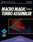 Mischel, Jim: Macro Magic With Turbo Assembler/Book and Disk Mischel, Jim: Macro Magic With Turbo Assembler/Book and Disk