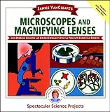 Vancleave, Janice: Janice Vancleave's Microscopes and Magnifying Lenses: Mind-Boggling Chemistry and Biology Experiments You Can Turn into Science Fair Projects