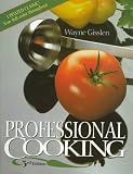 Gisslen, Wayne: Professional Cooking Gisslen, Wayne: Professional Cooking