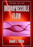 Panton, Ronald L.: Incompressible Flow Panton, Ronald L.: Incompressible Flow