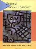 Davison, Gerald C.: Exploring Abnormal Psychology