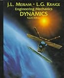 Meriam, J. L.: Engineering Mechanics: Dynamics Meriam, J. L.: Engineering Mechanics: Dynamics