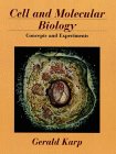 Karp, Gerald: Cell and Molecular Biology: Concepts and Experiments Karp, Gerald: Cell and Molecular Biology: Concepts and Experiments