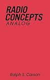 Carson, Ralph S.: Radio Communications Concepts: Analog Carson, Ralph S.: Radio Communications Concepts: Analog